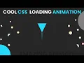 Cool Loading Animation Using HTML CSS Only