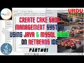 Create Cake Shop Management System using JSWINGS MYSQL DBMS TUTIFYY TuitionsTonight