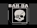 Download Lagu Bah-Da (Original Mix)