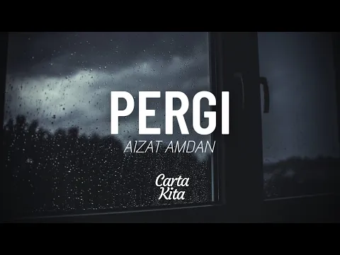 Download MP3 Pergi - Aizat Amdan (Lyrics) (Lagu Throwback #1)