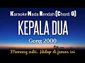 Download Lagu Kepala Dua~Gong 2000 Karaoke Lower Key Nada Rendah Kalowkey Channel