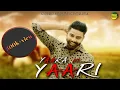 Lagu Raj Mawar# yaara ki yaari# VRaj Bandhu# New Haryanvi song 2018/Raj Mawar new song 2018# Deep records