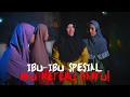 Download Lagu EPISODE SPESIAL BERSAMA IBU-IBU SPESIAL #jurnalrisa #270