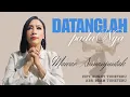 Download Lagu DATANGLAH PADANYA | Mawar Simanjuntak