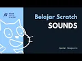 5 Belajar Sounds - Dasar Pemrograman Scratch