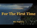 Mac DeMarco - For The First Time (lyrics)