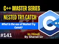 Nested try Catch in C What is the use of Nested Try Catch in C Tpoint Tech