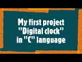 Hello coders My first project Digital clock in C language