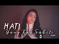Download Lagu HATI YANG KAU SAKITI - ROSSA| Metha Zulia (cover)