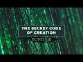 The Secret Code of Creation Dr Jason Lisle