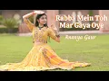 Download Lagu Rabba Mein Toh Mar Gaya Oye | Mausam | Dance Cover | Ananya Gaur| Rahat Fateh Ali Khan |