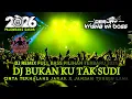 Lagu DJ REMIX FUNKOT FULL BASS PILIHAN TEBARU 2026‼️DJ BUKAN KU TAK SUDI X CINTA TERHALANG JARAK X JANGAN