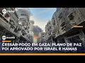 Download Lagu SBT Manhã: Israel e Hamas assinam acordo de paz; cessar-fogo em Gaza começa em 24 horas