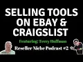RNP002 Terry Huffman Beginners guide to selling tools eBay Craigslist