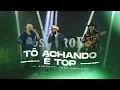 Download Lagu Us Agroboy, João Carreiro - Tô Achando É Top