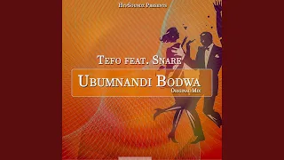 ubumnandi bodwa feat snare 