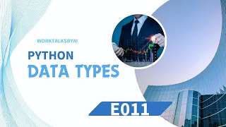 Master Python from Beginner to Pro E011 - Python Data Types Explained