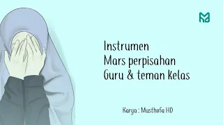 Download Karaoke mars perpisahan guru \u0026 teman kelas | Paling Melo | Instrumen 2021 MP3