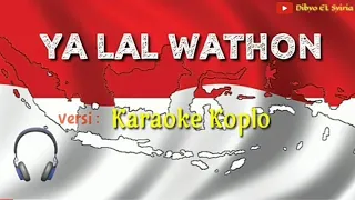 Download YALAL WATHON - MUSLIMAT NU - Karaoke Koplo version MP3