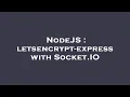 NodeJS letsencrypt-express with Socket IO