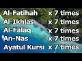 Download Lagu Video Al-Fatihah x 7, Al-Ikhlas x 7, Al-Falaq x7, An-Nas x 7 and Ayatul Kursi x 7