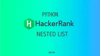 Nested List hackerrank Python Solutions