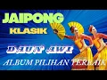 Lagu JAIPONG KLASIK FULL ALBUM DAUN AWI