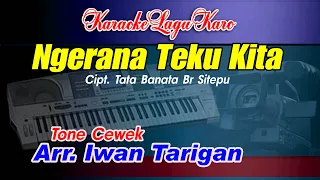 Download Karaoke Lagu Karo Ngerana Teku Kita Tone Cewek MP3