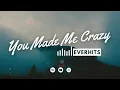 Download Lagu You Made Me Crazy - EverHits