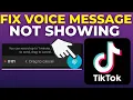 How To Fix TikTok Voice Message Option Not Showing