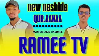 Qura Aanaa Waahunda Caalaa New Nashiidaa Mamme Bj Ramme Tv2025 