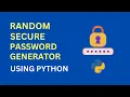 Python Password Generator Python Tutorial Step-by-Step Guide