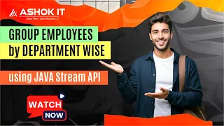 Java Stream API Tutorial - Grouping Employees by Department Must-Know Interview Topic Ashok IT