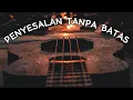 PENYESALAN TANPA BATAS - (Liriklagu) |Musikviral |Musik2024