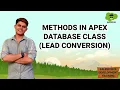 Methods in APEX Database Class Lead Conversion Learn salesforce Development