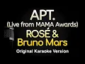 Lagu APT. - ROSÉ \u0026 Bruno Mars (Karaoke Songs With Lyrics - Live from MAMA Awards)