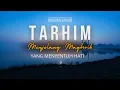 Download Lagu TARHIM MENJELANG MAGHRIB YANG MENYENTUH HATI