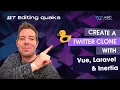Editing quaks Unbelievable Build Your Own Twitter with VueJS and Laravel