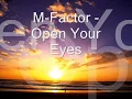M-Factor - Open Your Eyes