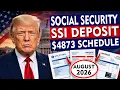NEW Payment Dates Released 4 873 Social Security SSI Deposit Schedule August 2026
