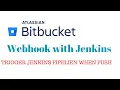 How to create webhook in Bitbucket for Jenkins pipeline Trigger pipeline using web-hook