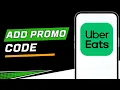 How to Add a Promo Code to Your Uber Eats Account