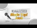 Lagu RINDU TAPI JAUH -  Karaoke || ERA SYAQIRA ft FERY ARDIANSYAH