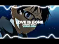 Download Lagu Slander - Love is gone (Audio Edit) (Reverb) by @xander xodious
