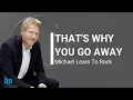 Download Lagu Michael Learn To Rock - That's Why You Go Away  ( Lyrics beserta video dan terjemahan )