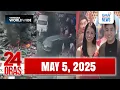 Download Lagu 24 Oras Express: May 5, 2025 [HD]