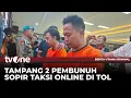 Lagu 2 Pembunuh Sopir Taksi Online di Tol Jagorawi Ditangkap | tvOne