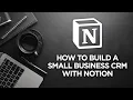 Download Lagu Build a Small Business CRM in Notion - Full Tutorial