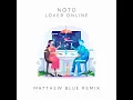 Download Lagu NOTD -  Lover Online (feat. Maia Wright) [Matthew Blue Remix]