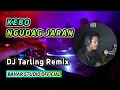 Download Lagu KEBO NGUDAG JARAN - ESTA JOSS // DJ TARLING REMIX